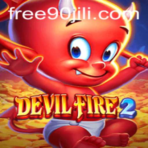 Explore the Exciting World of DevilFire2 with 90jili