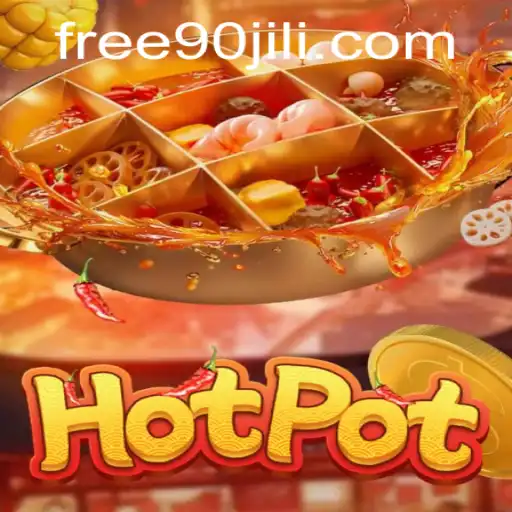 Hotpot: A Thrilling Journey into the World of 90jili